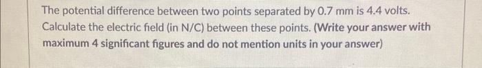 Solved The potential difference between two points separated | Chegg.com