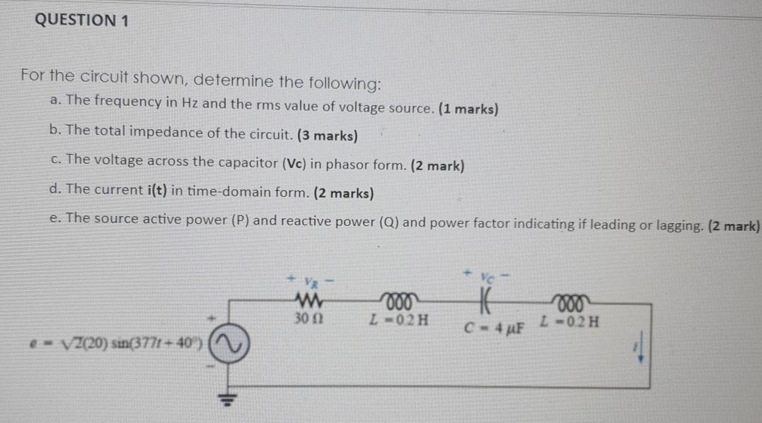 Solved QUESTION 1 For the circuit shown, determine the | Chegg.com