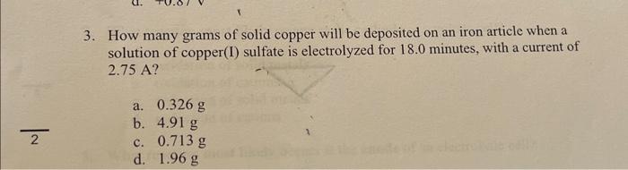 Solved 3. How many grams of solid copper will be deposited | Chegg.com