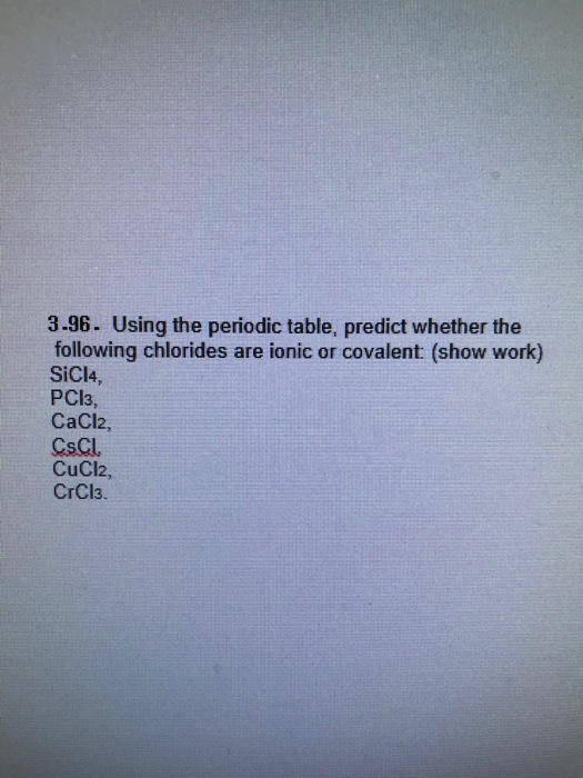 solved-3-96-using-the-periodic-table-predict-whether-the-chegg