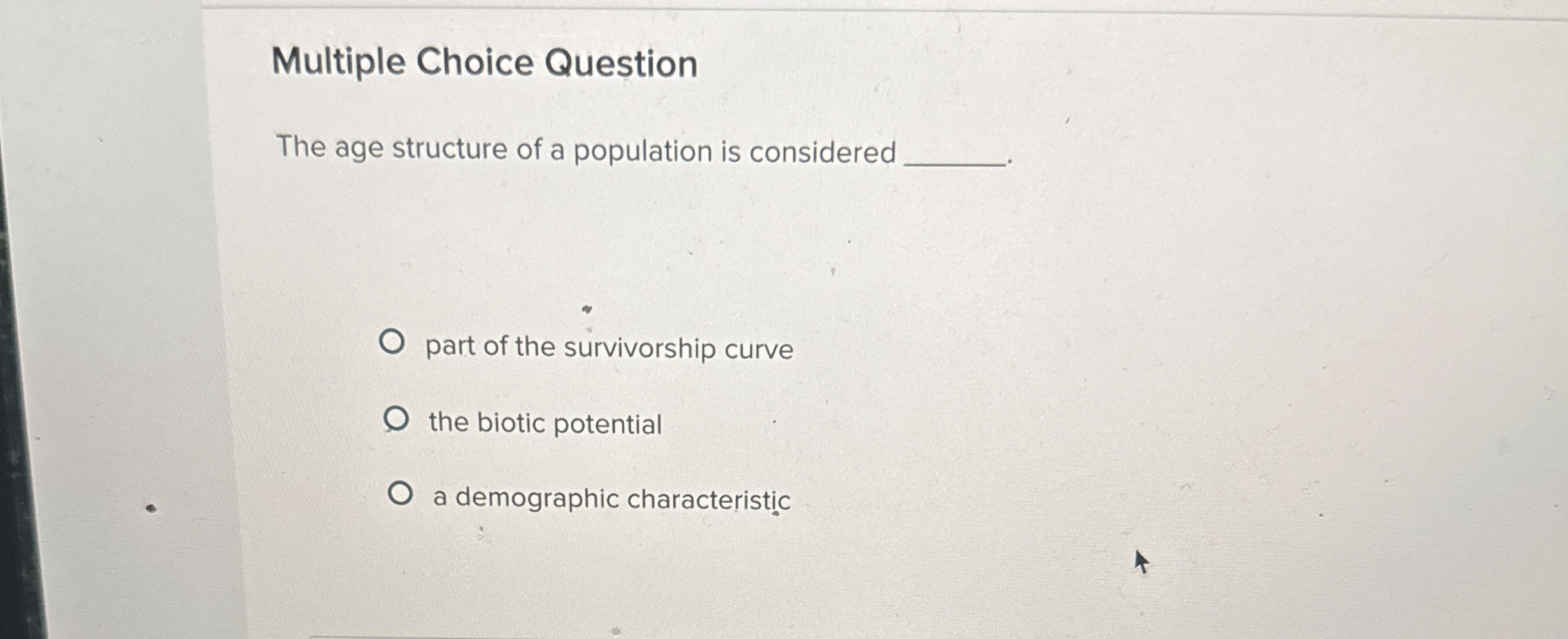 Solved Multiple Choice QuestionThe age structure of a | Chegg.com
