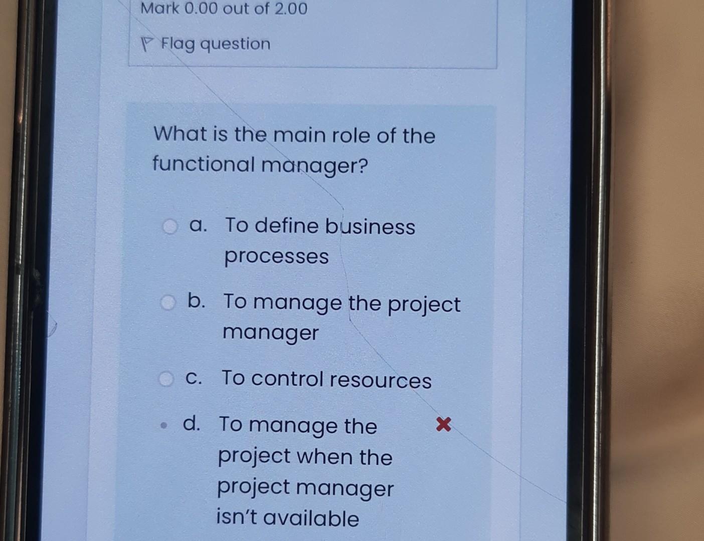 Solved What Is The Main Role Of The Functional Manager? A. | Chegg.com