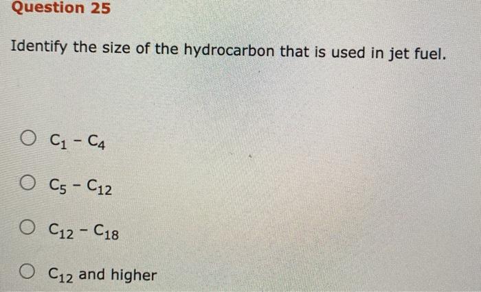 solved-question-25-identify-the-size-of-the-hydrocarbon-that-chegg