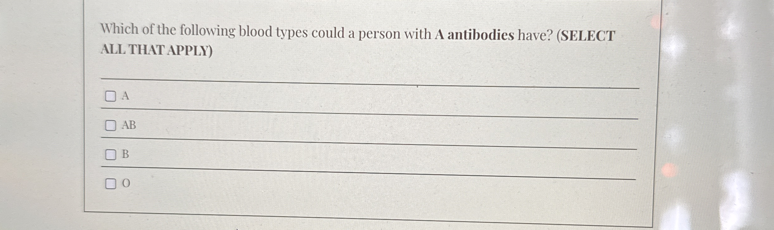 Solved Which of the following blood types could a person | Chegg.com
