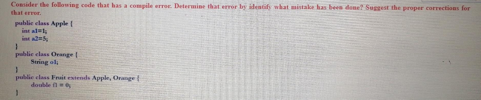 Solved Consider the following code that has a compile error. | Chegg.com