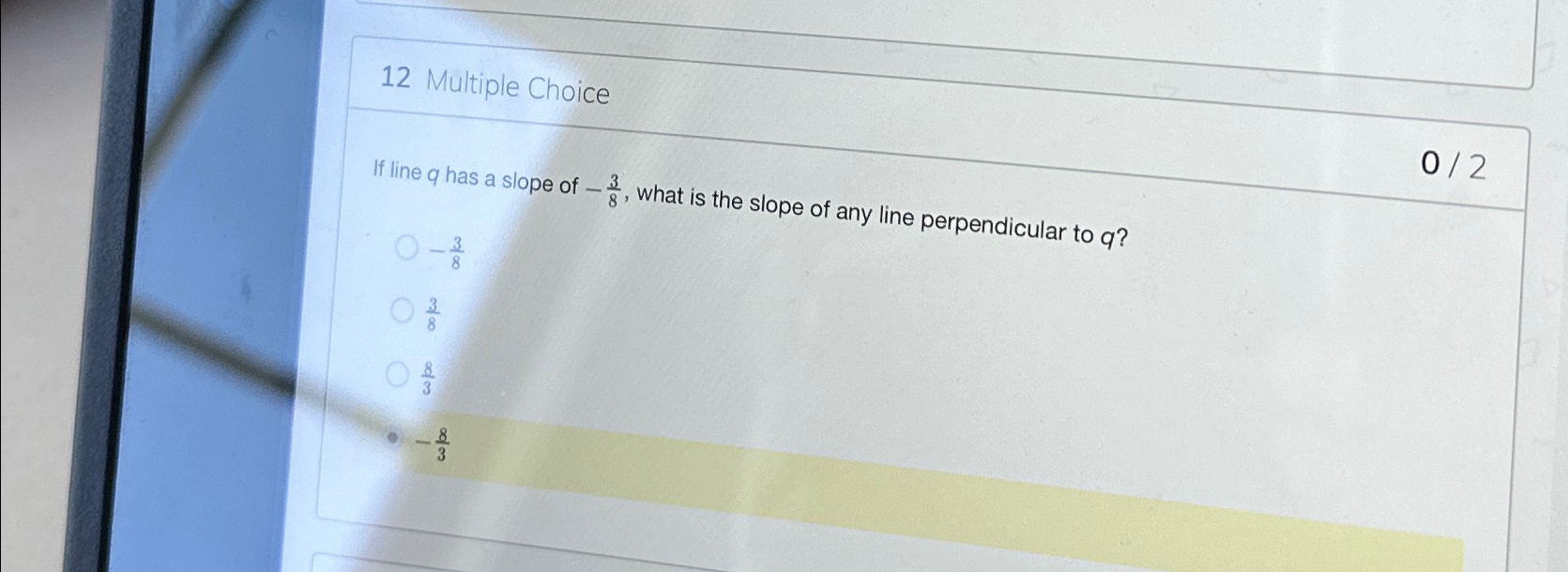 Solved 12 ﻿Multiple Choice02If line q ﻿has a slope of -38, | Chegg.com