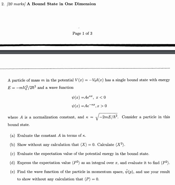 Solved 2. 20 marks) A Bound State in One Dimension Page 1 of | Chegg.com