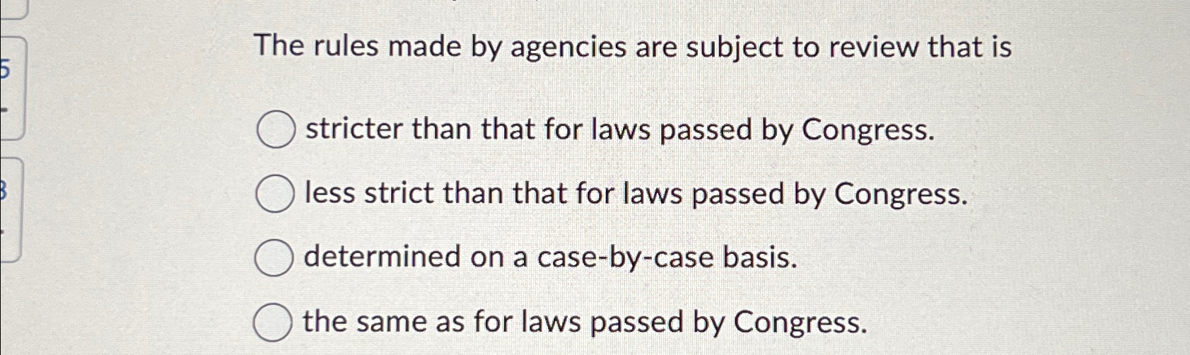 Solved The rules made by agencies are subject to review that | Chegg.com