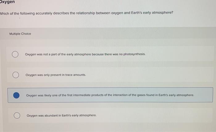 Which Describes One Of Oxygen's Roles In Earth's Atmosphere