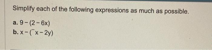 Solved Simplify each of the following expressions as much as | Chegg.com