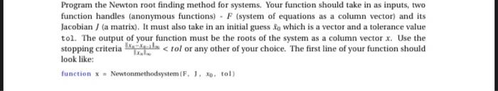 Solved Program The Newton Root Finding Method For Systems. | Chegg.com