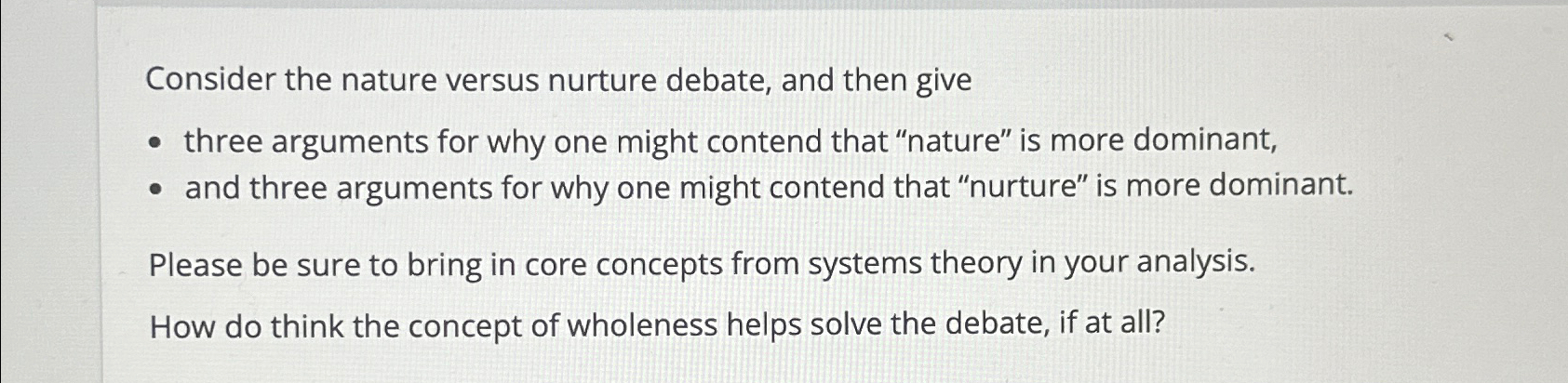 Solved Consider the nature versus nurture debate, and then | Chegg.com