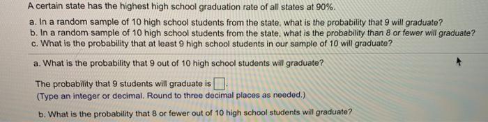 Solved A Certain State Has The Highest High School | Chegg.com