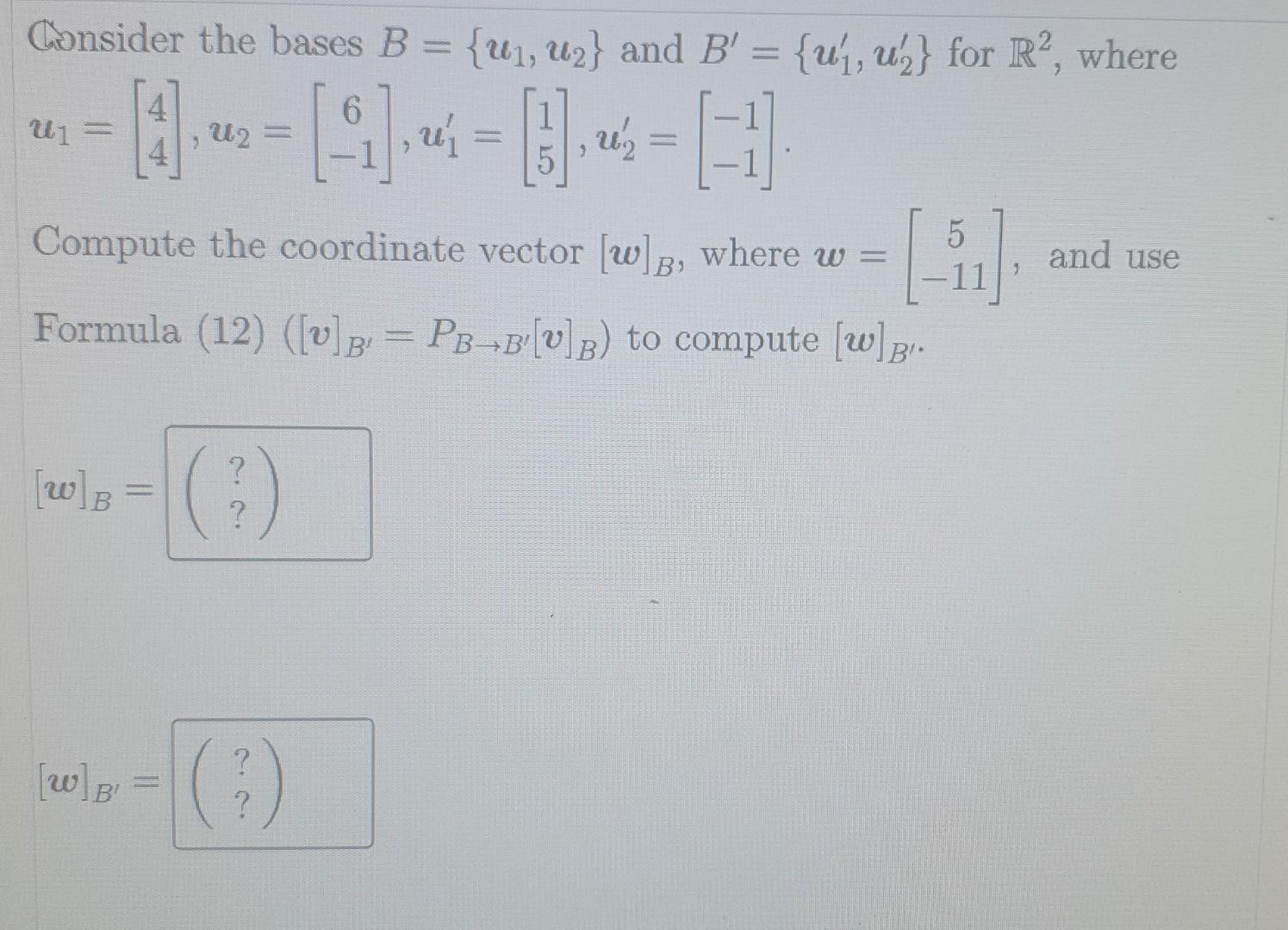 Solved Consider The Bases B = {U1, Uz} And B' = {uj, U's} | Chegg.com