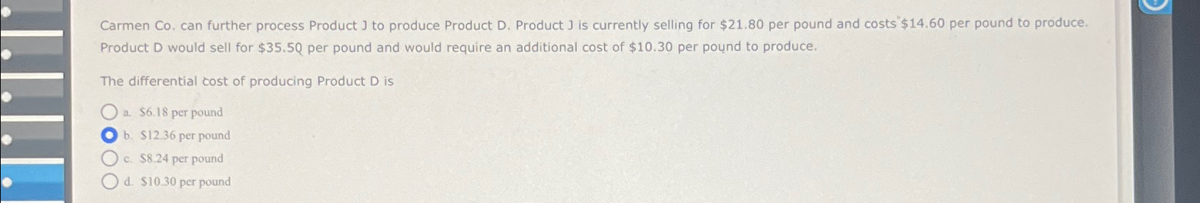 Solved Carmen Co. ﻿can Further Process Product J To Produce | Chegg.com