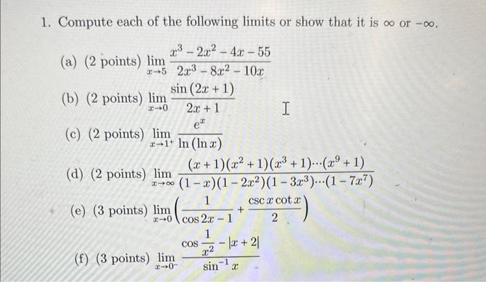 Solved 1. Compute each of the following limits or show that | Chegg.com