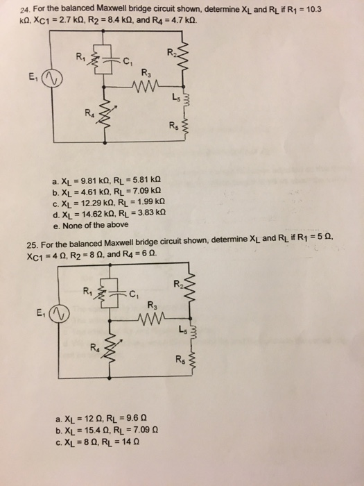 Solved 24. For the balanced Maxwell bridge circuit shown, | Chegg.com