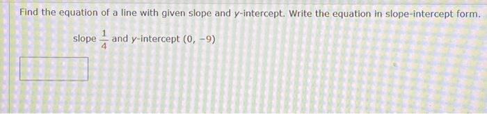 Solved how to find the equation of a line with given slope | Chegg.com