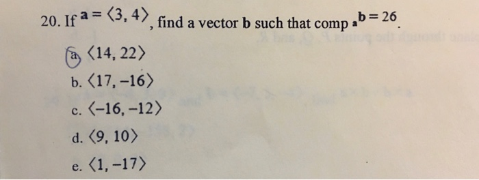 Solved If A=(3,4), Find A Vector B Such That The Scalar | Chegg.com