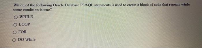 Solved Which of the following Oracle Database PL/SQL | Chegg.com