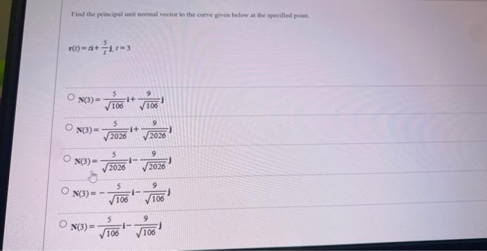 Solved Find the principal unit normal vector to the curve | Chegg.com