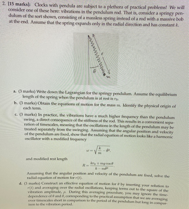 Solved 2. [15 marks]: Clocks with pendula are subject to a | Chegg.com