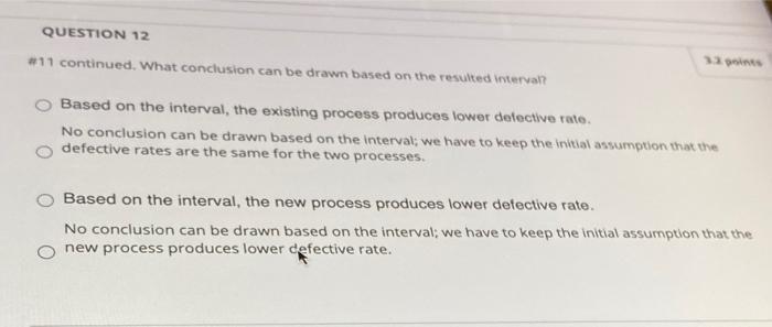 Solved QUESTION 10 A certain change in a process for | Chegg.com