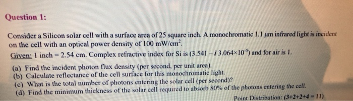 Solved Question 1: Consider a Silicon solar cell with a | Chegg.com