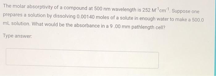 Solved The Molar Absorptivity Of A Compound At 500 Nm Chegg Com