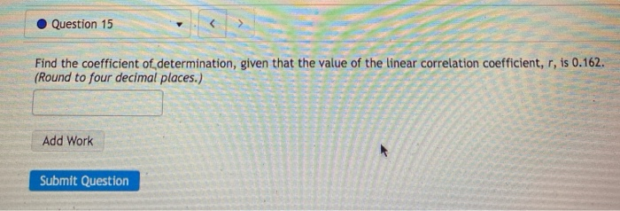 Solved Question 15 Find The Coefficient Of Determination, | Chegg.com