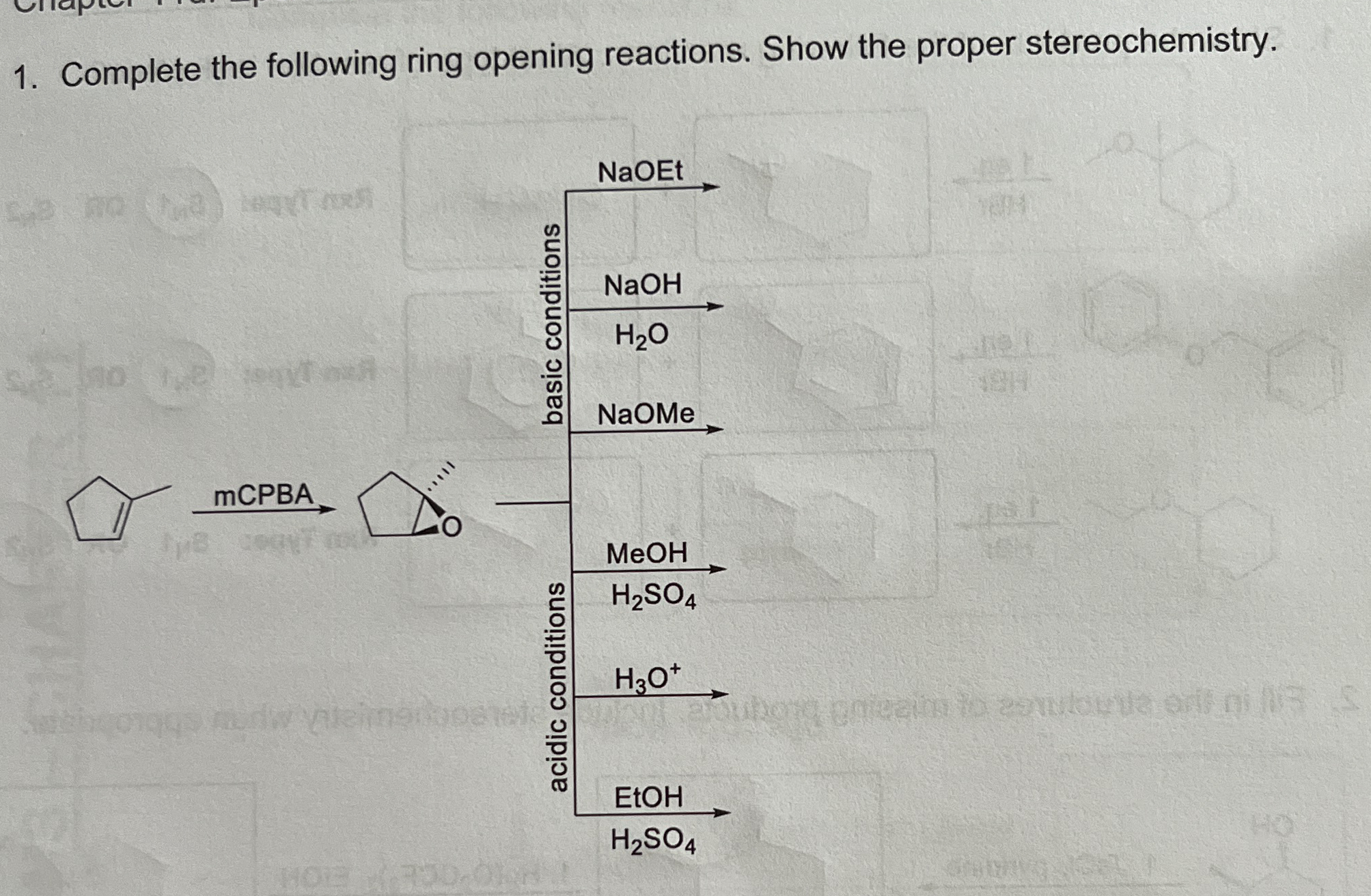 Solved Complete the following ring opening reactions. Show | Chegg.com