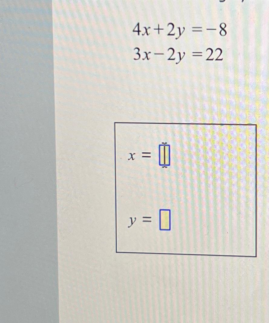 solved-4x-2y-83x-2y-22x-y-chegg