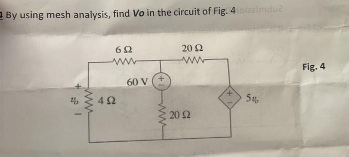 Solved By Using Mesh Analysis Find Vo In The Circuit Of