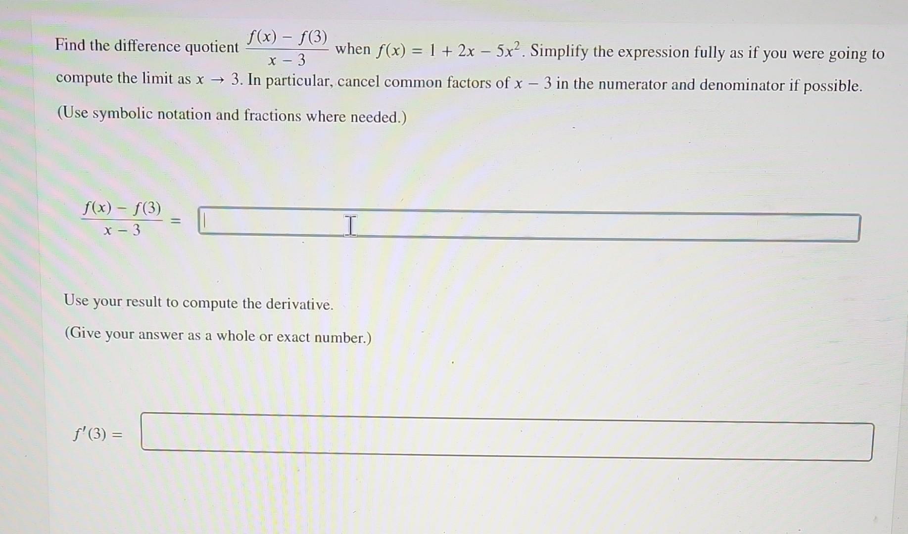 Solved Find the difference quotient x−3f(x)−f(3) when | Chegg.com