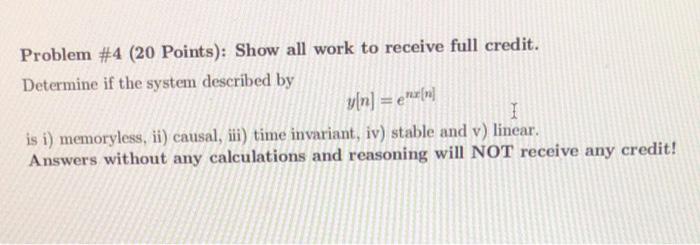 Solved Problem #4 (20 Points): Show all work to receive full | Chegg.com