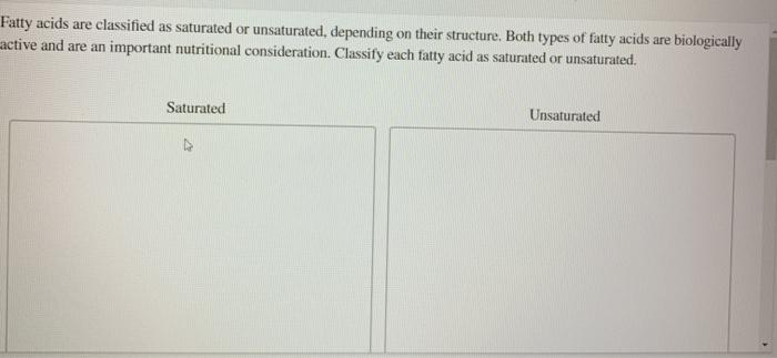 solved-fatty-acids-are-classified-as-saturated-or-chegg