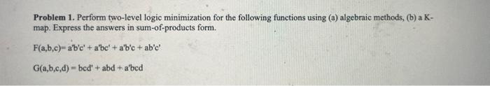 Solved Problem 1. Perform Two-level Logic Minimization For | Chegg.com