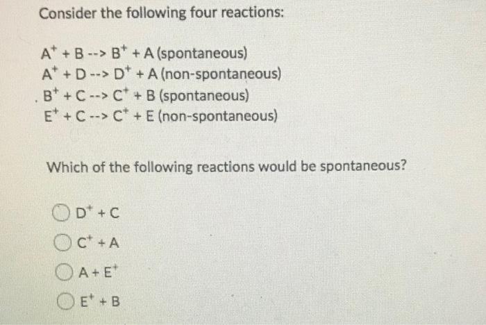 Solved Consider The Following Four Reactions: At + B --> B* | Chegg.com