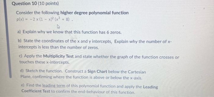 Solved Consider The Following Higher Degree Polynomial | Chegg.com