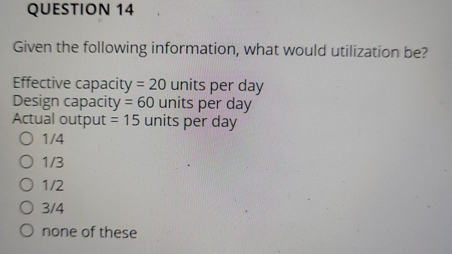 Solved QUESTION 14 Given the following information, what | Chegg.com