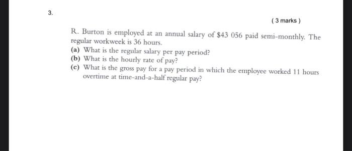 Solved R. Burton is employed at an annual salary of 43056 Chegg