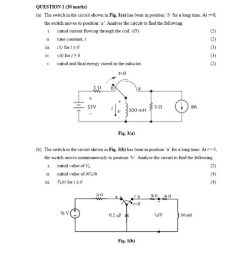 Solved QUESTION 1 (30 marks) (w) The switch in the circuit | Chegg.com