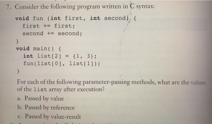 Solved 7. Consider The Following Program Written In C | Chegg.com