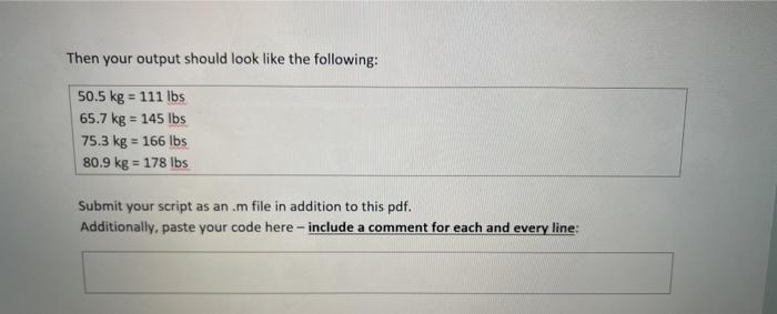 Solved In Problem 5 the conversion to go from pounds to kg