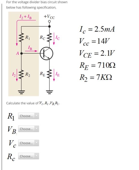 Solved For The Voltage Divider Bias Circuit Shown Below Has | Chegg.com