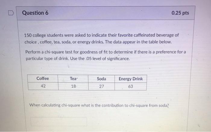 Solved 150 college students were asked to indicate their | Chegg.com