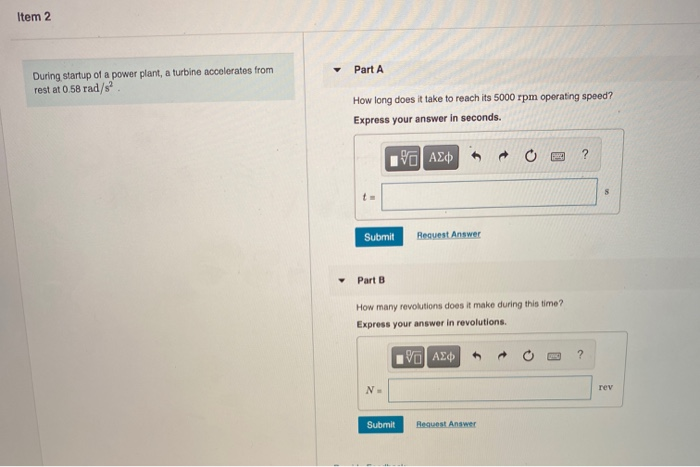 Solved Item 2 Part A During startup of a power plant, a | Chegg.com
