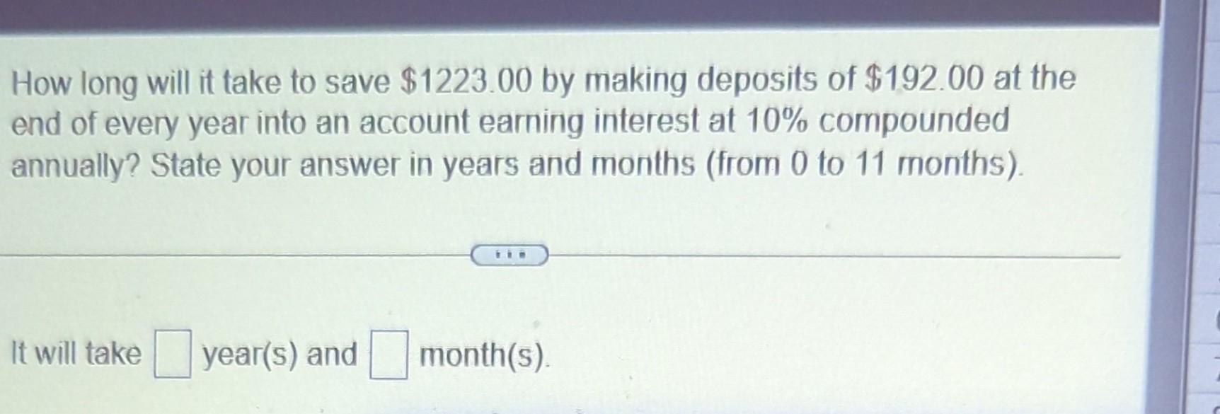 Solved How long will it take to save 1223.00 by making