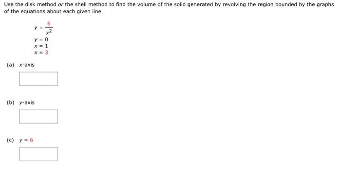 Solved Use the disk method or the shell method to find the | Chegg.com