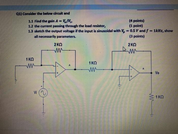 Solved Q1) Consider the below circuit and 1.1 Find the gain | Chegg.com